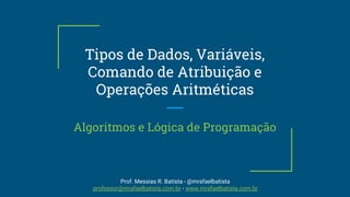 Aula 02 - Tipos de dados, Variáveis, Constantes e Operadores ...