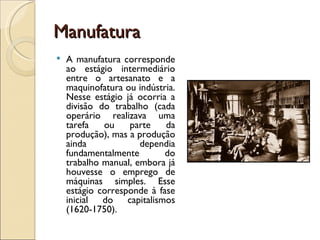 Aula 02 artesanato, manufatura e indústria | PPT