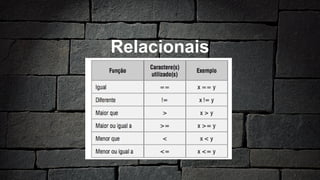 Relacionais
 