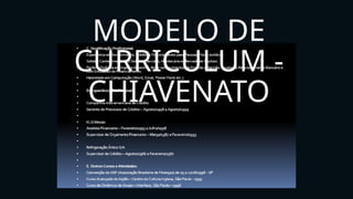 MODELO DE
CURRICULUM -
CHIAVENATO
 