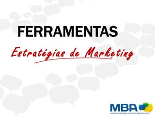 Estratégias de Marketing
 