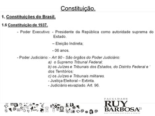 Constituição.




                21
 
