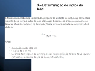 3 – Determinação do índice do
local
 