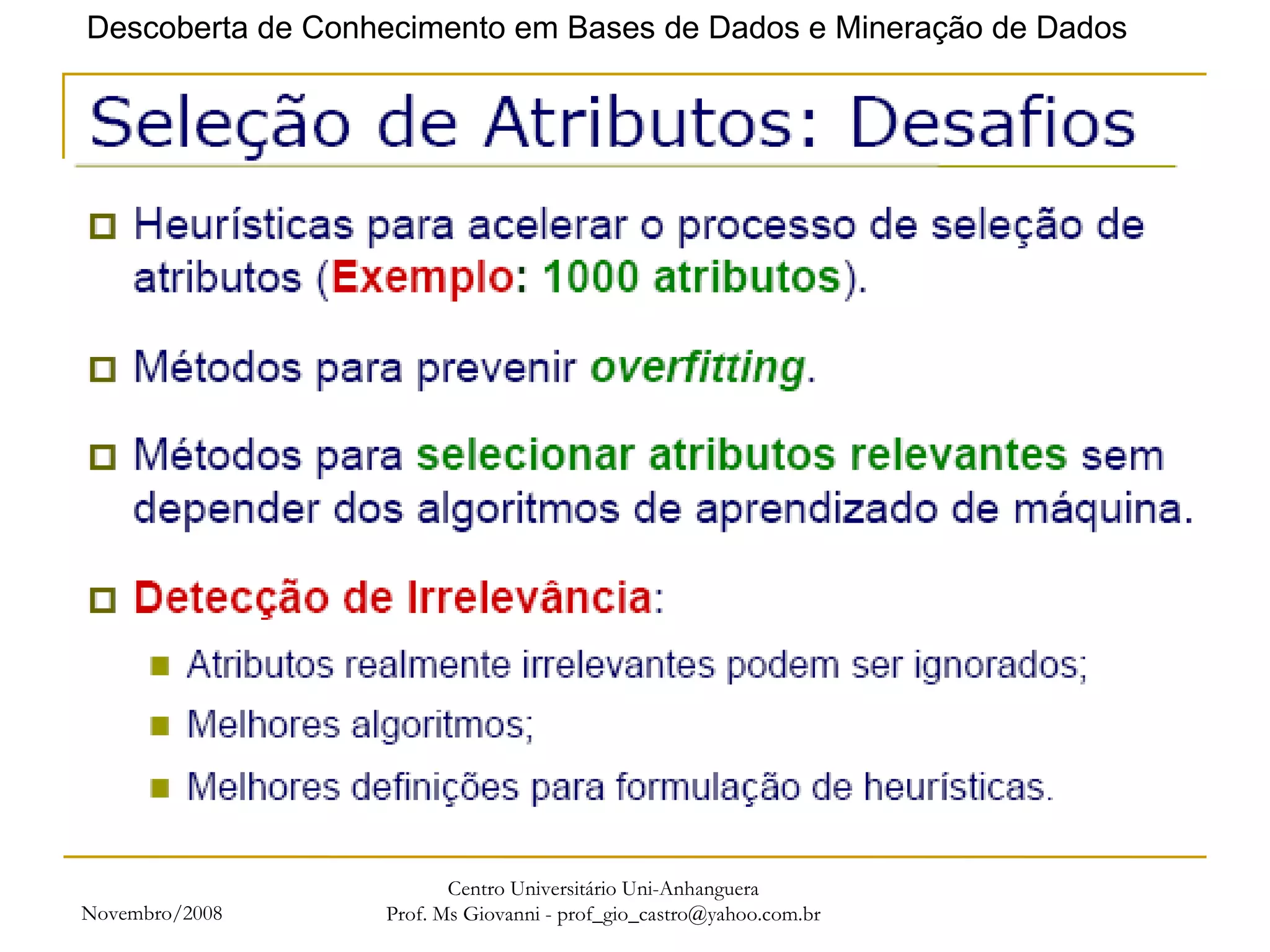Novembro/2008 Centro Universitário Uni-Anhanguera Prof. Ms Giovanni - prof_gio_castro@yahoo.com.br 