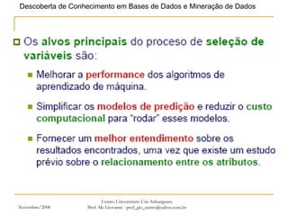 Novembro/2008 Centro Universitário Uni-Anhanguera Prof. Ms Giovanni - prof_gio_castro@yahoo.com.br 