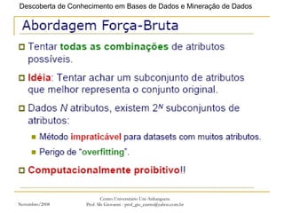 Novembro/2008 Centro Universitário Uni-Anhanguera Prof. Ms Giovanni - prof_gio_castro@yahoo.com.br 