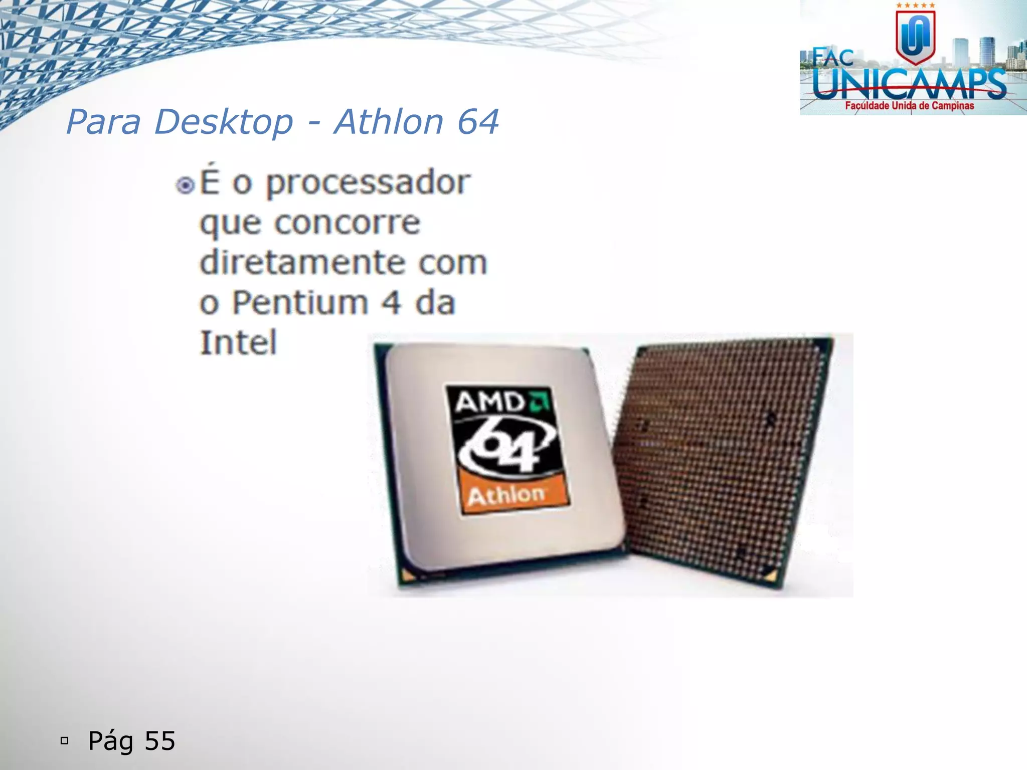  Pág 55
Para Desktop - Athlon 64
 