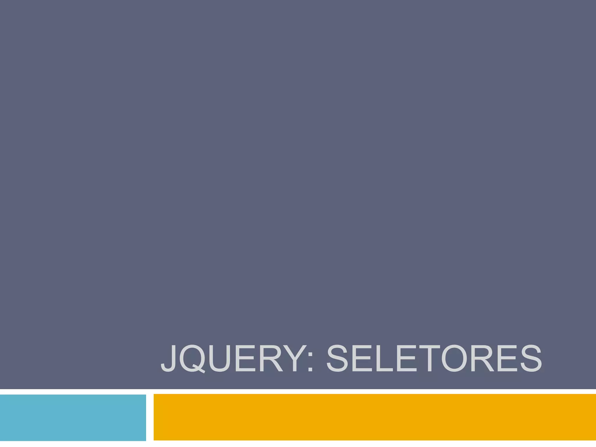 Jquery: Seletores