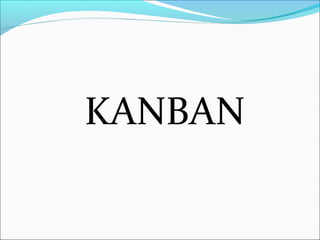 KANBAN
 
