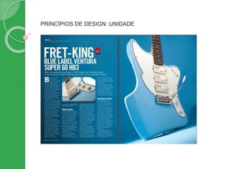 PRINCÍPIOS DE DESIGN: UNIDADE
 