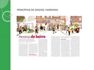 PRINCÍPIOS DE DESIGN: HARMONIA
 