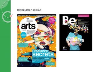 DIRIGINDO O OLHAR
 