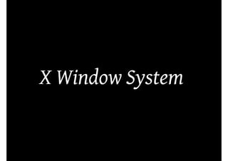 X Window System
 