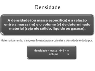 Densidade
 