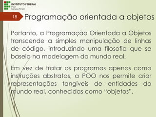 Programação Orientada a Objetos - POO (IFPI) | PPTX