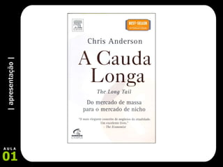 | apresentação | 01 A U L A 