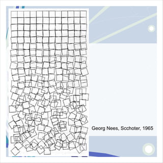 Georg Nees, Scchoter, 1965
 