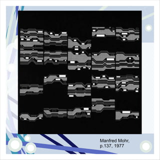 Manfred Mohr,
p.137, 1977
 