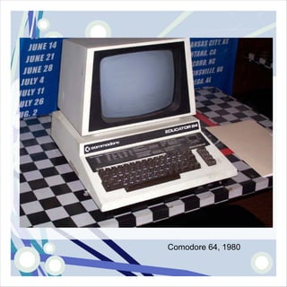 Comodore 64, 1980
 