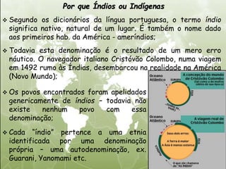 A substituição dos espaços geográficos indígenas pelos dos luso brasileiros