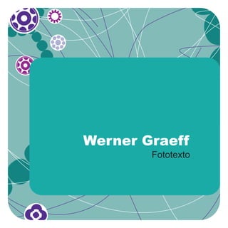 Werner Graeff
        Fototexto
 