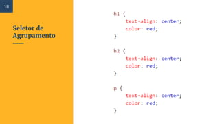 Seletor de
Agrupamento
18
 