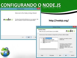 CONFIGURANDO O NODE.JS 
23 
http://nodejs.org/ 
 