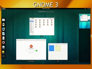 GNOME 3GNOME 3
 