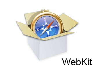 WebKit
 