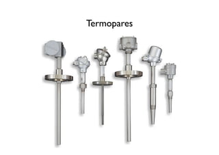 Termopares
 