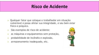 Risco de Acidente
 