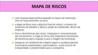 MAPA DE RISCOS
 