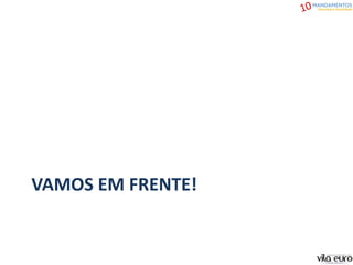 VAMOS EM FRENTE!
 