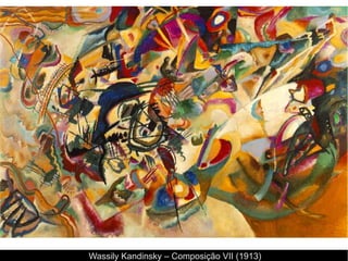 Wassily Kandinsky – Composição VII (1913)
 