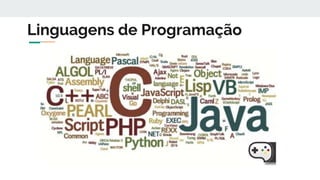 Linguagens de Programação
 