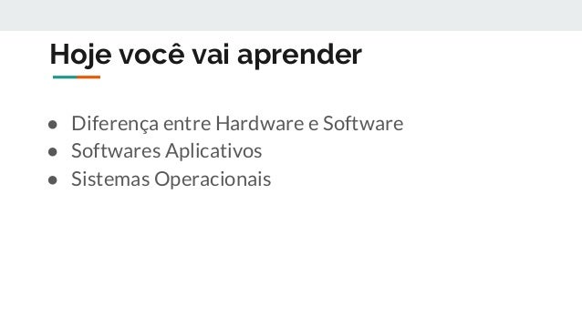 Aula 03 Hardware E Software