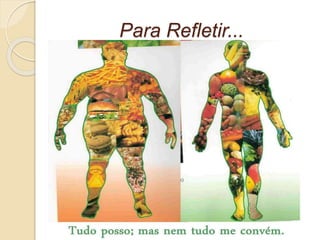 Para Refletir... 
 
