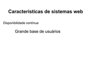 HTML vs XHTML
HTML: dont worry !! escreva algo que o
navegador fará o seu melhor para renderizar.

XHTML: se não é para fazer direito, melhor
nem começar. Como vais querer que o
JavaScript, CSS, AJAX funcione ?
● rigidez do XML

 