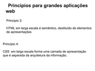 HTML – Seção BODY
Listas
● Em HTML, as listas podem ser itens numerados ou não.
● As listas não numeradas usam a tag <ul> de Unordered
Lists para marcar o começo e fim da lista e a tag <li>
para cada item da lista.
● Os itens da lista são marcados com bullets
<ul>
<li> ... </li>
<li> ... </li>
</ul>

 