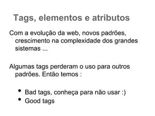 Três partes
1.Seletor

 