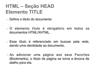 Seleção
Tipos de seleção
a. element
b. class
c. id
d. posição no documento

 