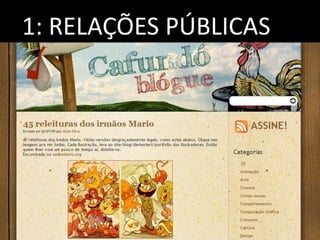 1: RELAÇÕES PÚBLICAS
 