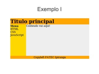 Exemplo I
 