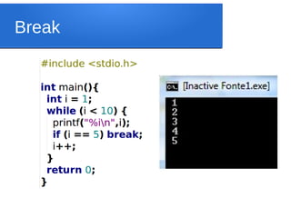 Break
 