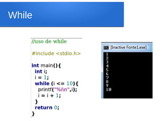 While
 