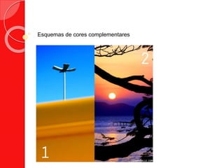 Esquemas de cores complementares
 