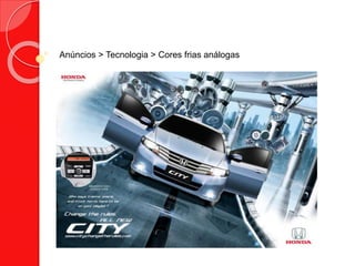 Anúncios > Tecnologia > Cores frias análogas
 