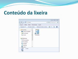Conteúdo da lixeira

 