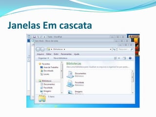 Janelas Em cascata

 