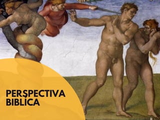 PERSPECTIVA
BIBLÍCA
 